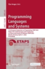 Image for Programming Languages and Systems: 31st European Symposium on Programming, ESOP 2022, Held as Part of the European Joint Conferences on Theory and Practice of Software, ETAPS 2022, Munich, Germany, April 2-7, 2022, Proceedings : 13240