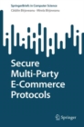 Image for Secure Multi-Party E-Commerce Protocols