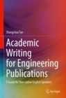 Image for Academic Writing for Engineering Publications: A Guide for Non-Native English Speakers