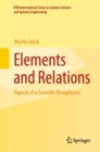 Image for Elements and Relations: Aspects of a Scientific Metaphysics