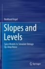 Image for Slopes and levels  : spice models to simulate vintage op-amp noise