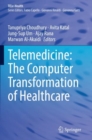 Image for Telemedicine  : the computer transformation of healthcare