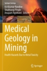 Image for Medical geology in mining  : health hazards due to metal toxicity