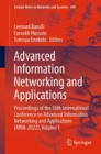 Image for Advanced information networking and applications  : proceedings of the 36th International Conference on Advanced Information Networking and Applications (AINA-2022)Volume 1