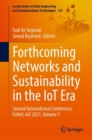 Image for Forthcoming networks and sustainability in the IoT era  : Second International Conference, FoNes-IoT 2021Volume 1