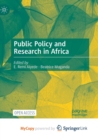 Image for Public Policy and Research in Africa