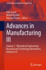 Image for Advances in manufacturing IIIVolume 5,: Biomedical engineering : research and technology innovations, industry 4.0