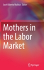 Image for Mothers in the Labor Market