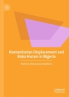 Image for Humanitarian displacement and Boko Haram in Nigeria