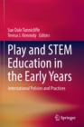 Image for Play and STEM education in the early years  : international policies and practices