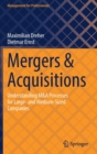 Image for Mergers &amp; acquisitions  : understanding M&amp;A processes for large- and medium-sized companies