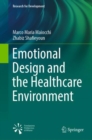 Image for Emotional Design and the Healthcare Environment