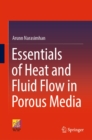 Image for Essentials of Heat and Fluid Flow in Porous Media