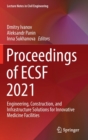 Image for Proceedings of ECSF 2021  : engineering, construction, and infrastructure solutions for innovative medicine facilities