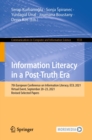 Image for Information Literacy in a Post-Truth Era: 7th European Conference on Information Literacy, ECIL 2021, Virtual Event, September 20-23, 2021, Revised Selected Papers