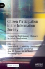 Image for Citizen participation in the information society  : comparing participatory channels in urban development