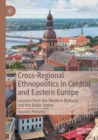 Image for Cross-Regional Ethnopolitics in Central and Eastern Europe