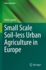 Image for Small Scale Soil-less Urban Agriculture in Europe