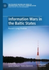 Image for Information Wars in the Baltic States