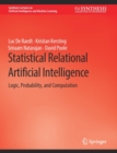 Image for Statistical Relational Artificial Intelligence : Logic, Probability, and Computation