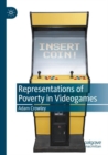 Image for Representations of Poverty in Videogames