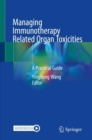 Image for Managing Immunotherapy Related Organ Toxicities