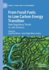 Image for From Fossil Fuels to Low Carbon Energy Transition