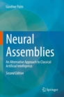 Image for Neural assemblies  : an alternative approach to classical artificial intelligence