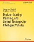 Image for Decision Making, Planning, and Control Strategies for Intelligent Vehicles