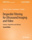 Image for Despeckle Filtering for Ultrasound Imaging and Video, Volume I : Algorithms and Software, Second Edition