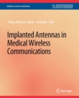 Image for Implanted Antennas in Medical Wireless Communications