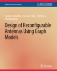 Image for Design of Reconfigurable Antennas Using Graph Models