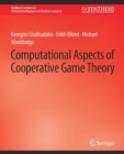 Image for Computational Aspects of Cooperative Game Theory