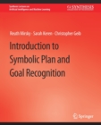 Image for Introduction to Symbolic Plan and Goal Recognition