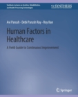 Image for Human Factors in Healthcare : A Field Guide to Continuous Improvement