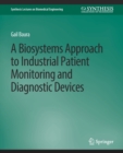 Image for Biosystems Approach to Industrial Patient Monitoring and Diagnostic Devices, A