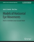Image for Models of Horizontal Eye Movements, Part II : A 3rd Order Linear Saccade Model