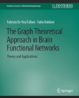 Image for The Graph Theoretical Approach in Brain Functional Networks