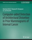 Image for Computer-Aided Detection of Architectural Distortion in Prior Mammograms of Interval Cancer