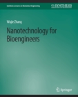 Image for Nanotechnology for Bioengineers