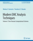 Image for Modern EMC Analysis Techniques Volume I : Time-Domain Computational Schemes