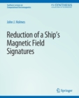 Image for Reduction of a Ship&#39;s Magnetic Field Signatures