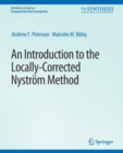 Image for An Introduction to the Locally Corrected Nystrom Method