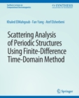 Image for Scattering Analysis of Periodic Structures using Finite-Difference Time-Domain Method