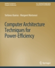Image for Computer Architecture Techniques for Power-Efficiency
