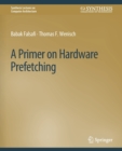 Image for A Primer on Hardware Prefetching