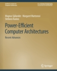 Image for Power-Efficient Computer Architectures : Recent Advances
