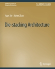 Image for Die-stacking Architecture