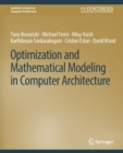 Image for Optimization and Mathematical Modeling in Computer Architecture