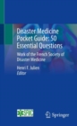 Image for Disaster Medicine Pocket Guide: 50 Essential Questions: Work of the French Society of Disaster Medicine